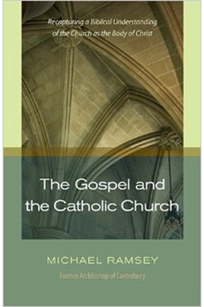 The Gospel and the Catholic Church