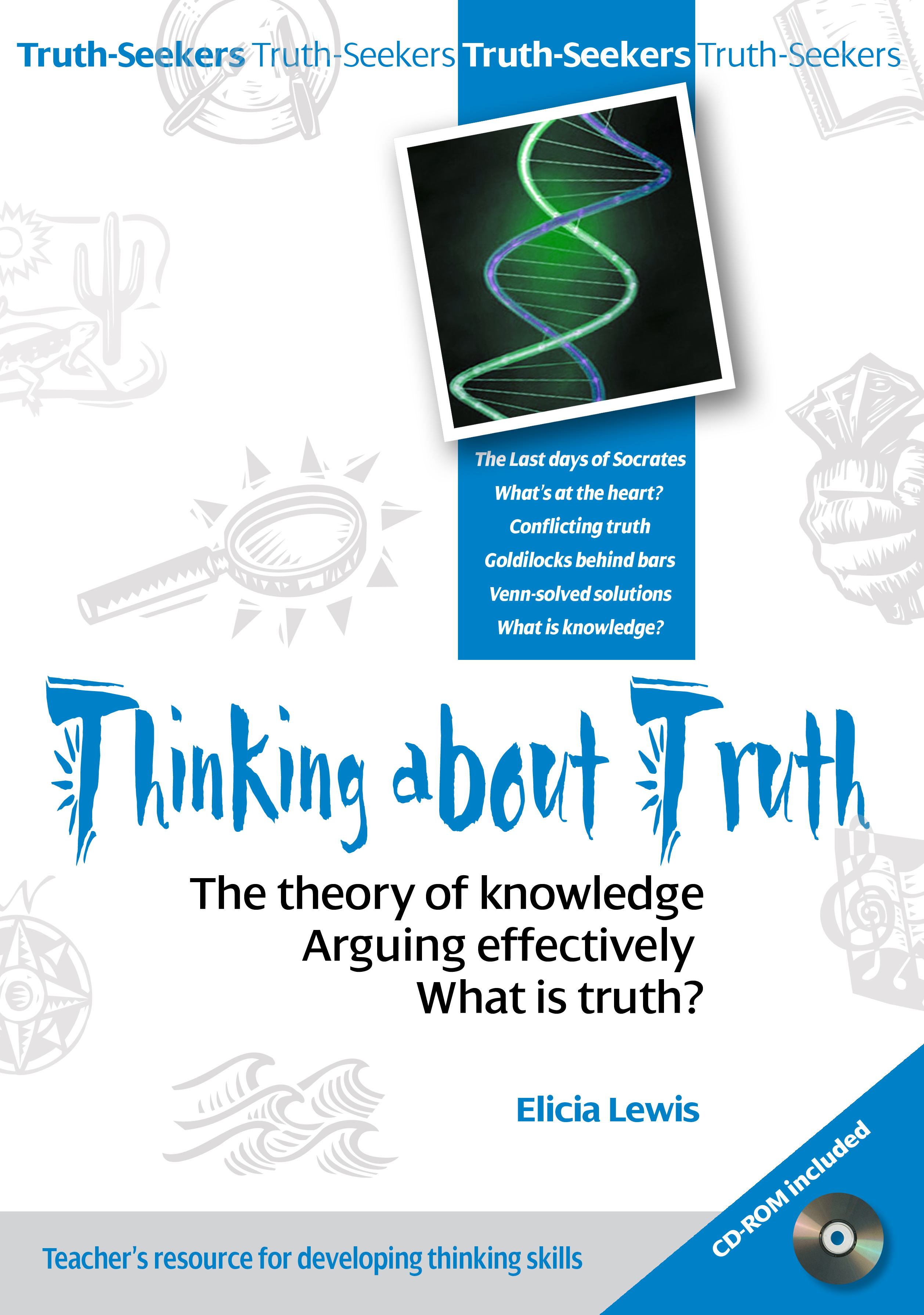 Truth Seekers: Thinking about Truth