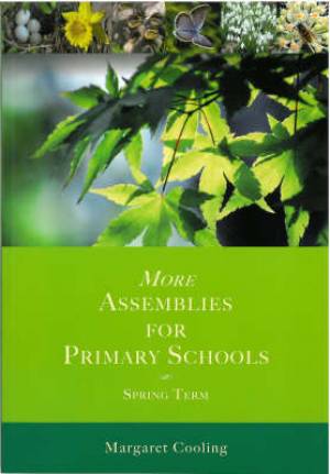  More Assemblies for Primary Schools - Spring Term
