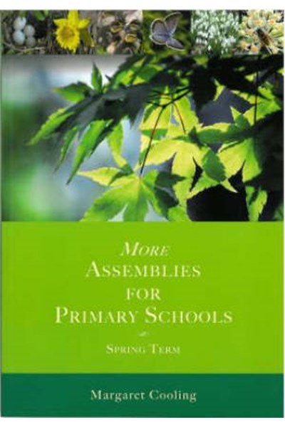 More Assemblies for Primary Schools - Spring Term