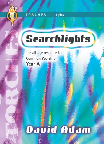 Searchlights Torches: Year A