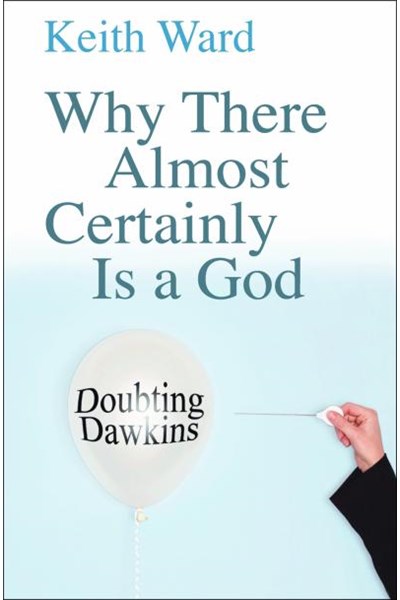 Why There Almost Certainly is a God: Doubting Dawkins