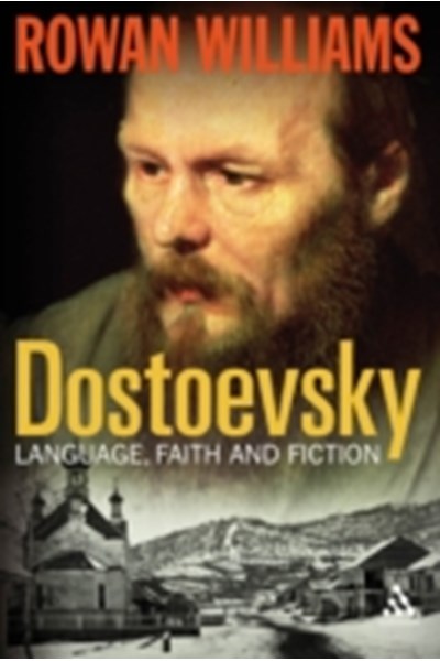 Dostoevsky: Language, Faith and Fiction