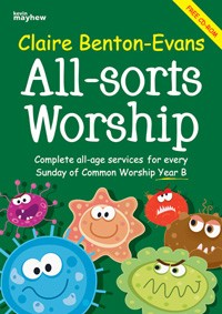 All-sorts Worship Year B