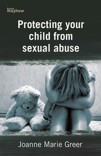 Protecting your child from sexual abuse