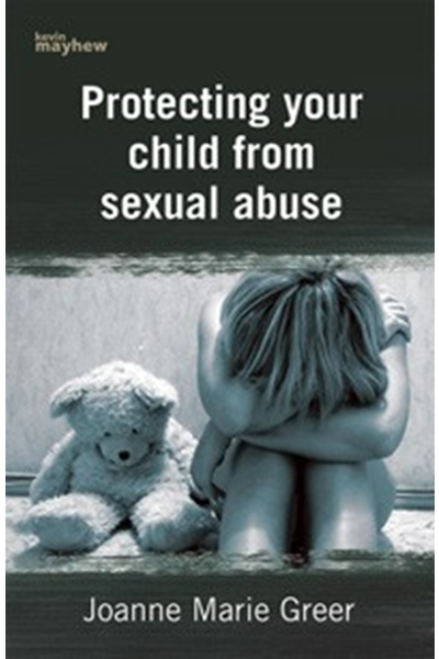 Protecting your child from sexual abuse