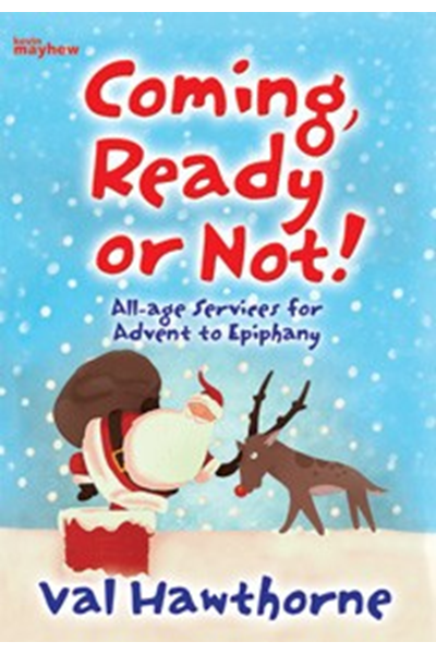 Coming, Ready or Not!