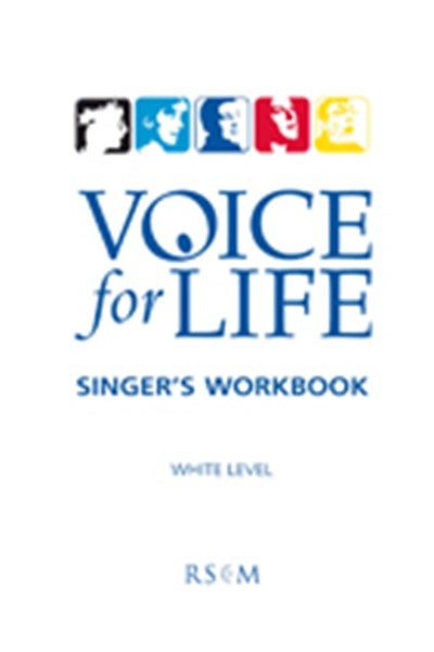 Voice for Life Singer's Workbook 1 - White Level