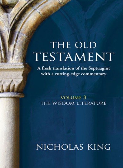 Old Testament Volume 3: The Wisdom Literature