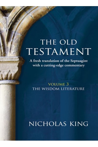 Old Testament Volume 3: The Wisdom Literature