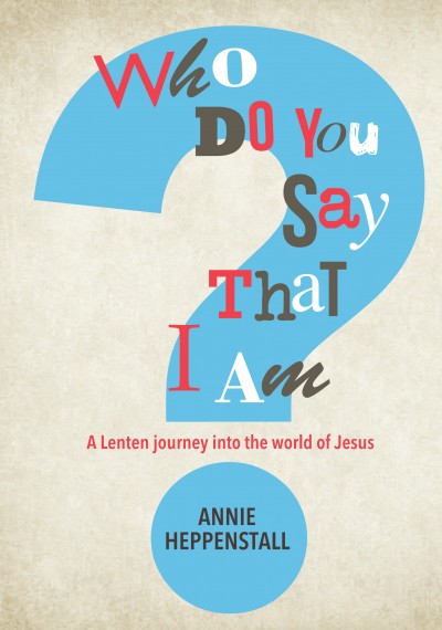 Who Do You Say That I Am