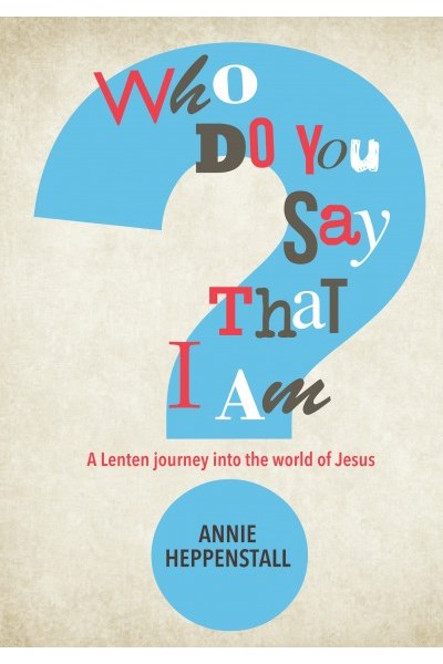 Who Do You Say That I Am