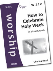 How to Celebrate Holy Week—In a Real Church (W212)