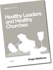 Healthy Leaders and Healthy Churches (L13)