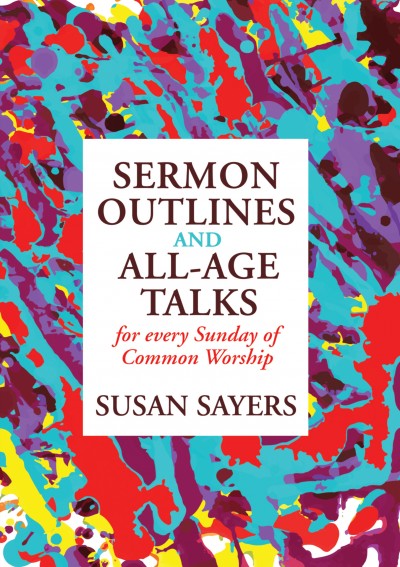 Sermon Outlines And All-Age Talks