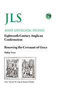 Joint Liturgical Studies 79: Eighteenth-Century Anglican Confirmation