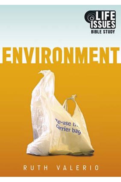 Life Issues Bible Study: Environment