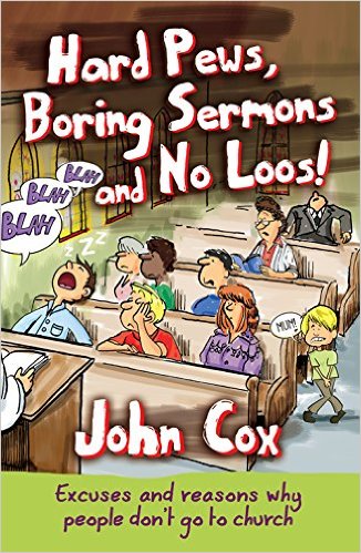 Hard Pews, Boring Sermons and No Loos!