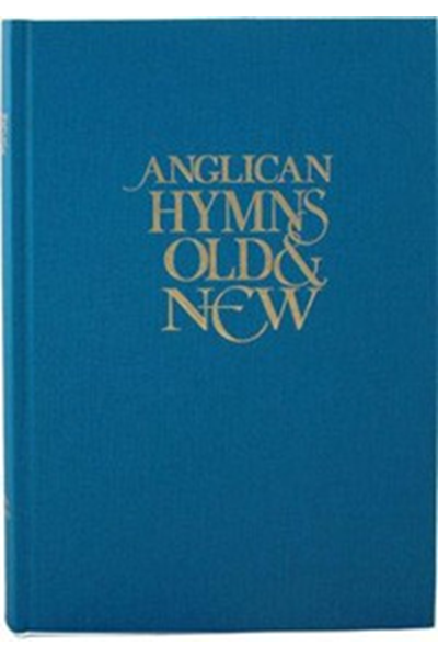 Anglican Hymns Old and New: Full Music