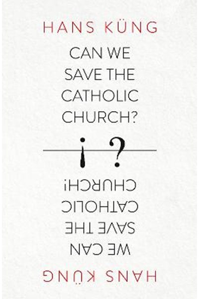 Can We Save the Catholic Church?
