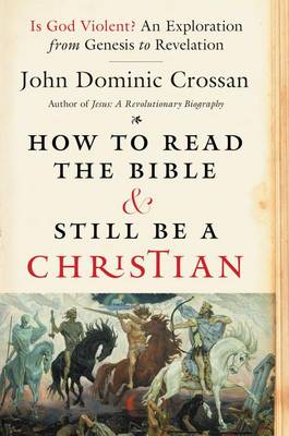 How To Read The Bible And Still Be A Christian