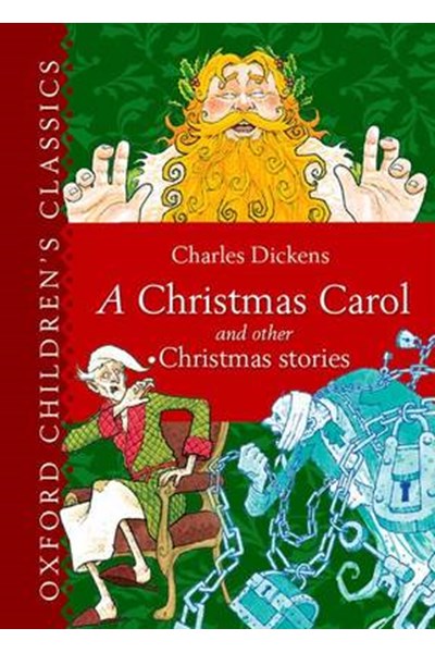 Oxford Children's Classic: A Christmas Carol and Other Christmas Stories
