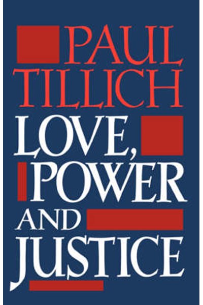 Love, Power and Justice