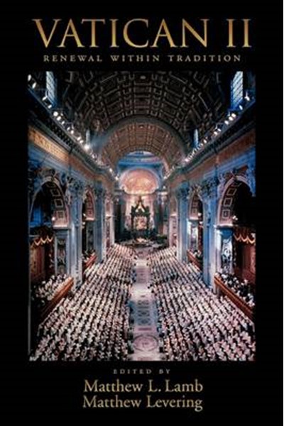 Vatican II: Renewal within Tradition