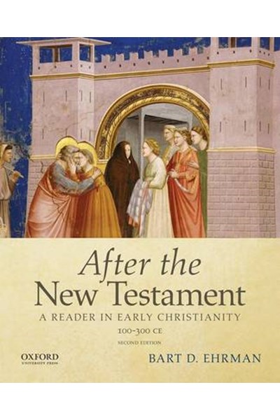 After the New Testament: 100-300 C.E.