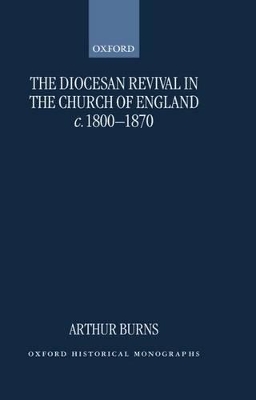 Diocesan Revival in the Church of England c.1800-1870