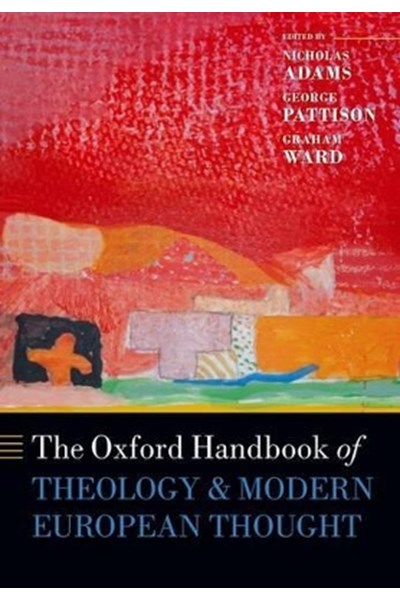Oxford Handbook of Theology and Modern European Thought