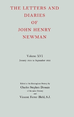 Letters and Diaries of John Henry Newman: Volume XVI: Founding a University: January 1854 to September 1855