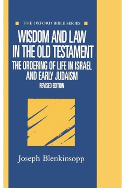 Wisdom and Law in the Old Testament