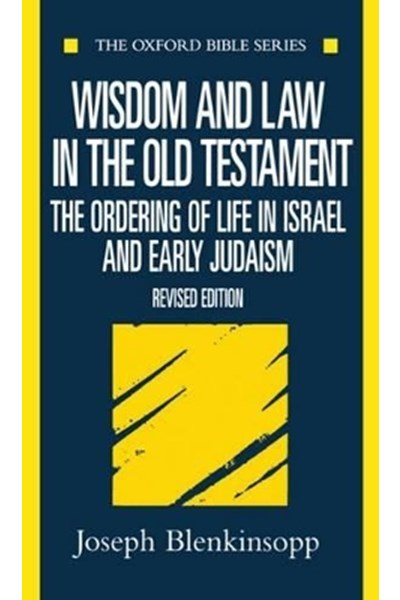 Wisdom and Law in the Old Testament