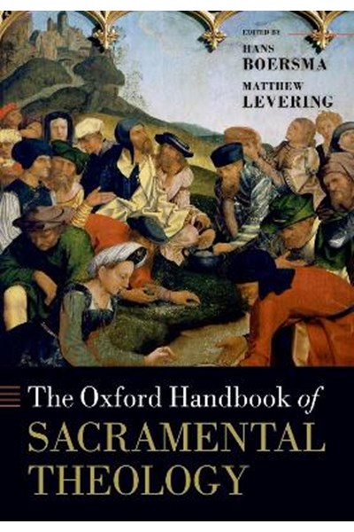 Oxford Handbook of Sacramental Theology