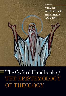 Oxford Handbook of the Epistemology of Theology