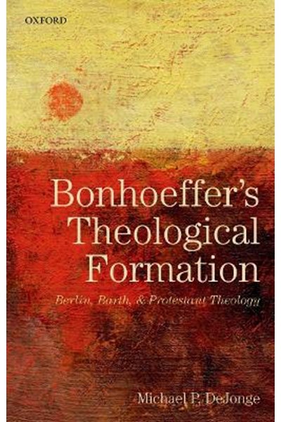 Bonhoeffer's Theological Formation