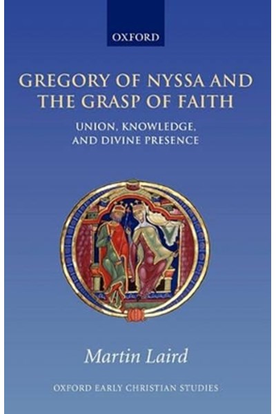 Gregory of Nyssa and the Grasp of Faith