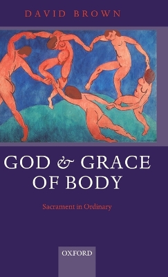 God and Grace of Body