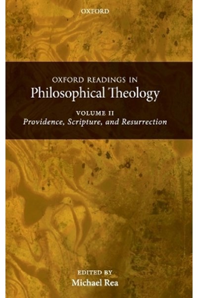 Oxford Readings in Philosophical Theology: Volume 2
