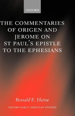 Commentaries of Origen and Jerome on St. Paul's Epistle to the Ephesians
