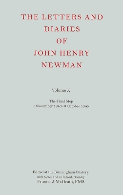 Letters and Diaries of John Henry Newman Volume X