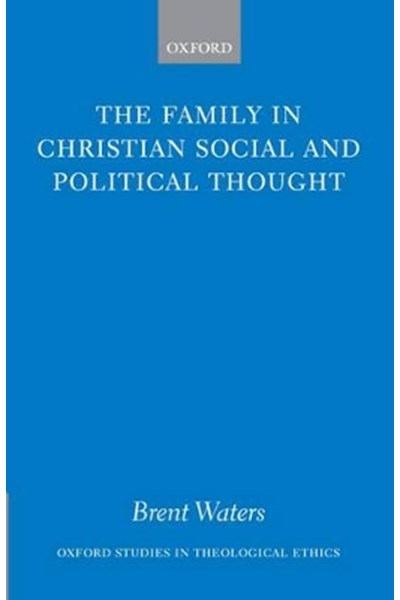 Family in Christian Social and Political Thought