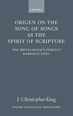Origen on the Song of Songs as the Spirit of Scripture