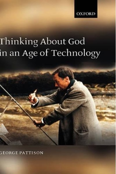 Thinking about God in an Age of Technology