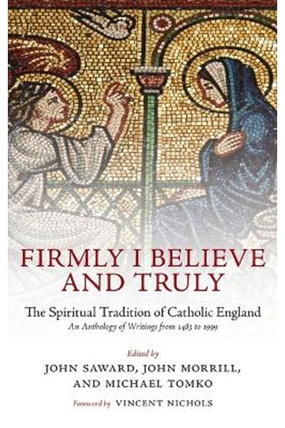 Firmly I Believe and Truly