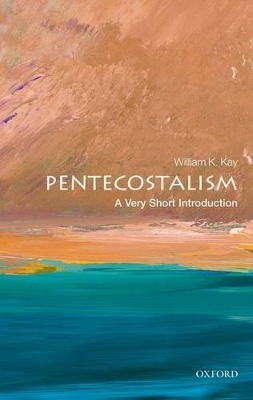 Pentecostalism: A Very Short Introduction