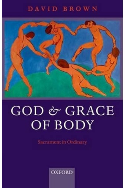 God and Grace of Body