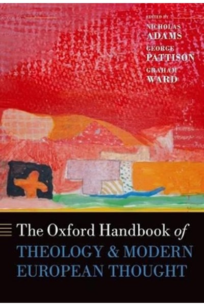 Oxford Handbook of Theology and Modern European Thought