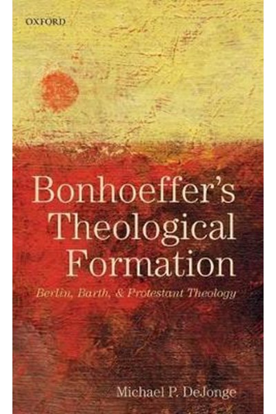 Bonhoeffer's Theological Formation